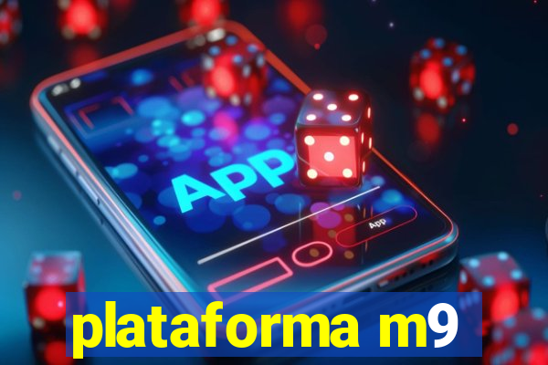 plataforma m9